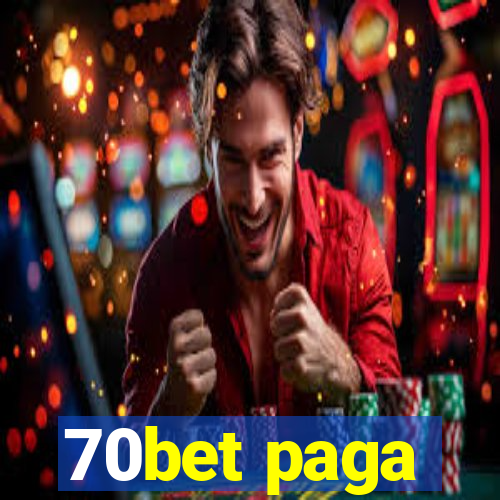 70bet paga